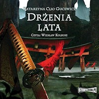 Saga o Date Masamune. Tom 3. Drżenia lata - Katarzyna Clio Gucewicz - audiobook