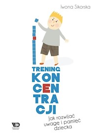 Trening koncentracji - Sikorska Iwona - książka