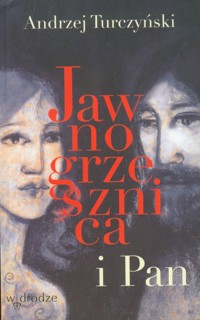 Jawnogrzesznica i Pan - Andrzej Turczyński - książka