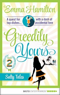 Greedily Yours - Episode 2 - Emma Hamilton - ebook