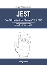 JEST czyli rzecz o filozofii bytu - Jerzy Perzanowski - książka