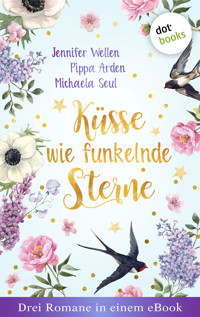 Küsse wie funkelnde Sterne - Drei Romane in einem eBook - Jennifer Wellen - ebook