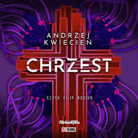 Chrzest - Kwiecień Andrzej - ebook + audiobook