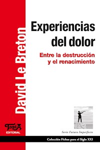 Experiencias del dolor - David Le Breton - ebook