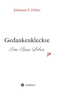 Gedankenkleckse - Johannes S. Huber - ebook