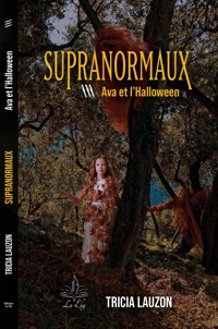 Supranormaux - Tome 3 - Tricia Lauzon - ebook