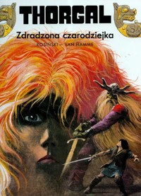 Thorgal Zdradzona czarodziejka Tom 1 - Rosiński Grzegorz, Hamme Jean - książka