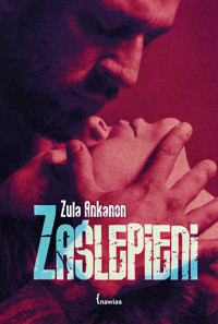 Zaślepieni - Ankanon Zula - ebook + książka