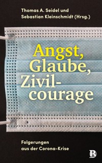 Angst, Glaube, Zivilcourage -  - ebook