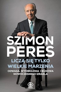 Liczą się tylko wielkie marzenia - Peres Szimon - książka