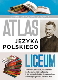 Atlas języka polskiego. Liceum - Agnieszka Nożyńska-Demianiuk - książka