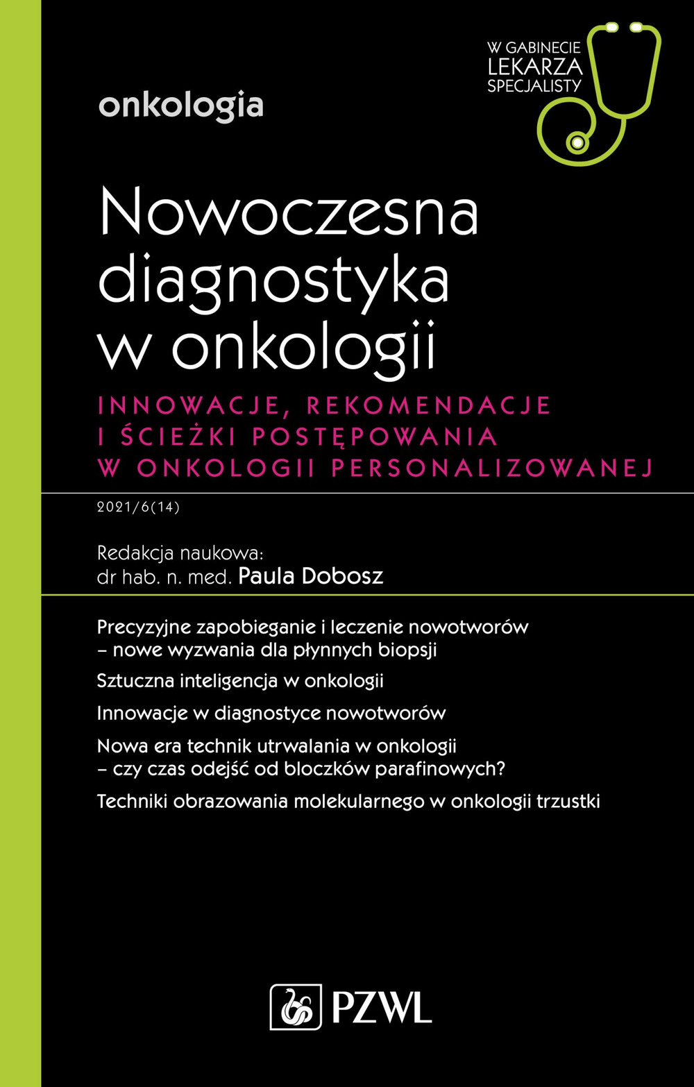 Nowoczesna diagnostyka w onkologii. Innowacje, rekomendacje i ścieżki postępowania w onkologii personalizowanej - Paula Dobosz - książka