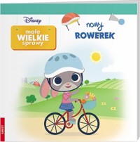 Disney Małe Wielkie Sprawy Nowy Rowerek -  - książka