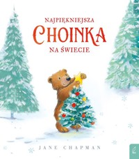 Najpiękniejsza choinka na świecie - Chapman Jane - książka