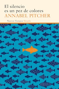 El silencio es un pez de colores - Pitcher Annabel - ebook