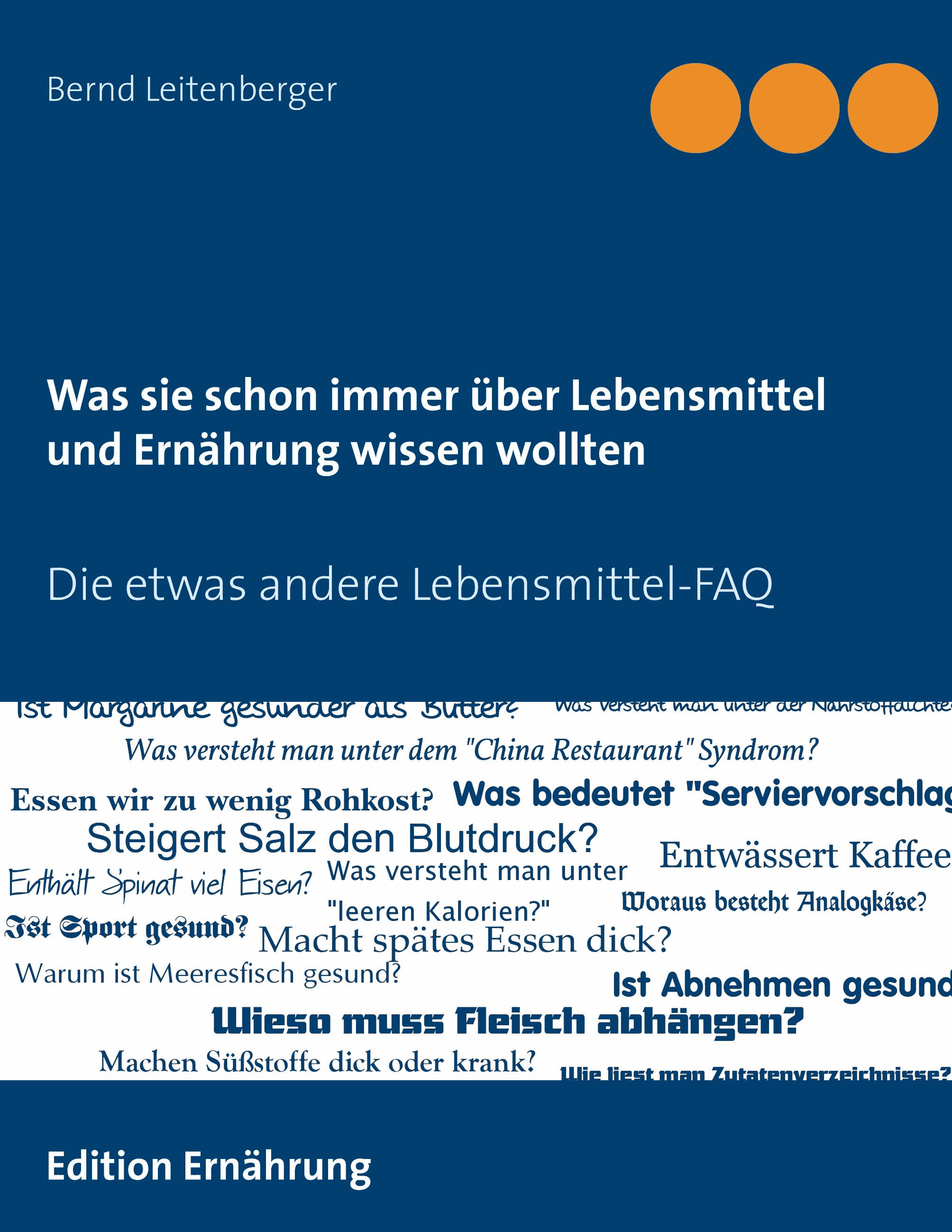 Was sie schon immer über Lebensmittel und Ernährung wissen wollten