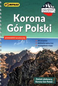 Korona Gór Polskich przewodnik turystyczny - Prorok Joanna, Kędzierska Magdalena, Szczepańczyk Waldemar, Korpak Jacek - książka