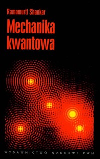 Mechanika kwantowa - Shankar Ramamurti - książka