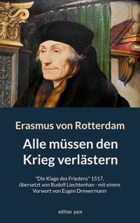 Alle müssen den Krieg verlästern - Erasmus von Rotterdam - ebook