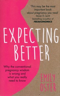 Expecting Better - Oster Emily - książka
