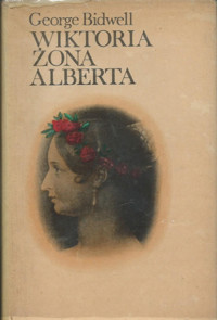 Wiktoria, żona Alberta - George Bidwell - ebook