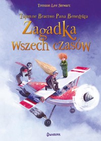 Zagadka wszech czasów Tajemne Bractwo Pana Benedykta Tom 4 - Stewart Trenton - książka