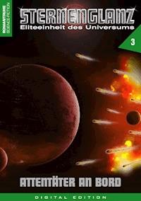 STERNENGLANZ – Eliteeinheit des Universums 3 - Arthur E. Black - ebook