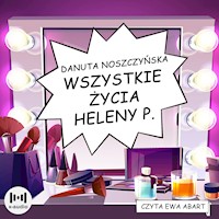 Wszystkie życia Heleny P. - Danuta Noszczyńska - audiobook