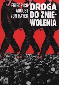 Droga do zniewolenia - Hayek Fridrich August - książka