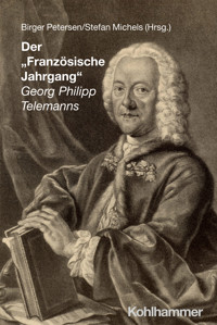 Der "Französische Jahrgang" Georg Philipp Telemanns -  - ebook