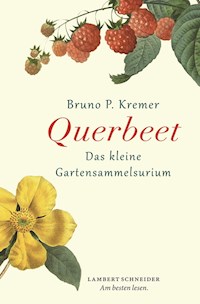 Querbeet - Bruno P. Kremer - ebook