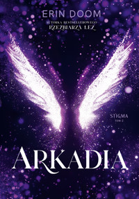 Arkadia. Stigma. Tom 2 - Doom Erin - ebook + książka