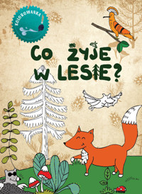 Co żyje w lesie. Kolorowanka - Kulawiecka Kinga - książka