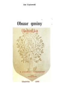 Obszar gminy Olszówka w przeszłości i teraźniejszości - Jan Czyżewski - ebook