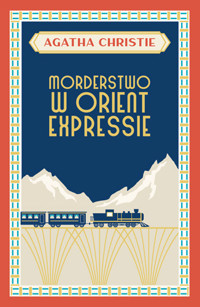 Morderstwo w Orient Expressie - Agata Christie - ebook + audiobook + książka