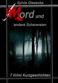 Mord und andere Scherereien - Sylvia Giesecke - ebook