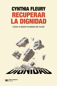 Recuperar la dignidad - Cynthia Fleury - ebook