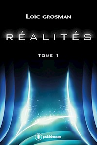 Réalités - Loïc Grosman - ebook