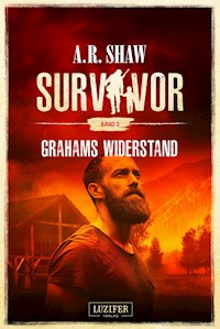 GRAHAMS WIDERSTAND (Survivor 3) - A.R. Shaw - ebook