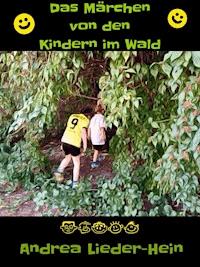 Das Märchen von den Kindern im Wald - Andrea Lieder-Hein - ebook