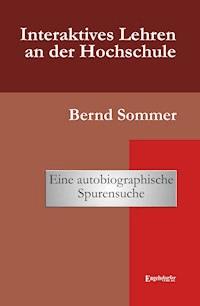 Interaktives Lehren an der Hochschule - Bernd Sommer - ebook