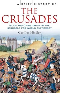 A Brief History of The Crusades - Hindley Geoffrey - książka
