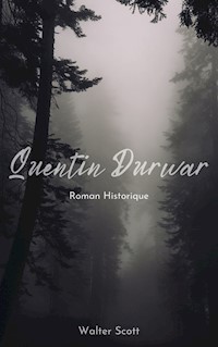 Quentin Durward - Walter Scott - ebook