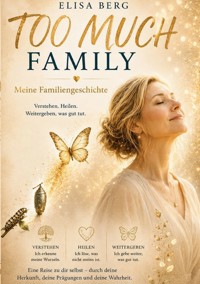 Too Much- FAMILY - Elisa Berg - ebook