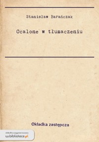 Ocalone w tłumaczeniu - Stanisław Barańczak - ebook
