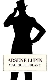 Arsene Lupin - Leblanc Maurice - ebook