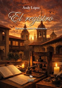 El registro - Andy López - ebook
