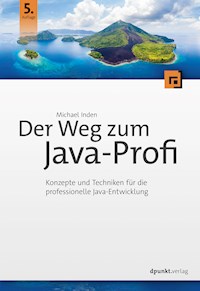 Der Weg zum Java-Profi - Michael Inden - ebook