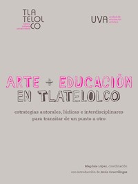 Arte + Educación en Tlatelolco - Magdala López - ebook