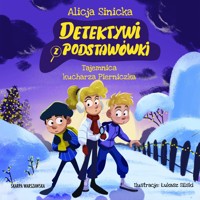 Detektywi z podstawówki. Tajemnica kucharza Pierniczka - Alicja Sinicka - ebook + audiobook + książka